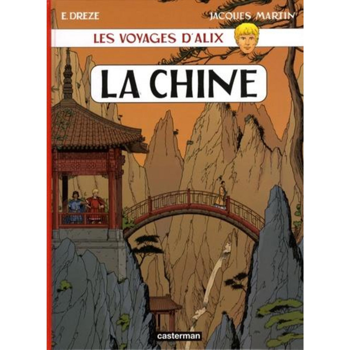LES VOYAGES D'ALIX : LA CHINE, Martin Jacques