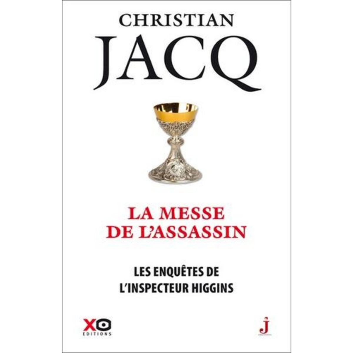 LES ENQUETES DE L'INSPECTEUR HIGGINS TOME 46 : LA MESSE DE L'ASSASSIN, Jacq Christian