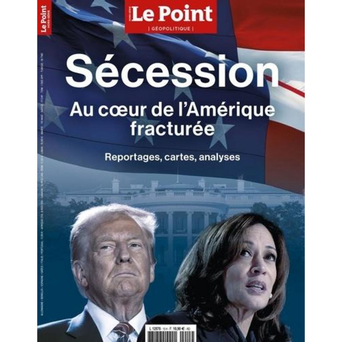 LE POINT. HORS-SERIE GEOPOLITIQUE N° 6, OCTOBRE-NOVEMBRE 2024 : SECESSION, AU COEUR DE L'AMERIQUE FRACTUREE. REPORTAGES, CARTES, ANALYSES, Barochez Luc de