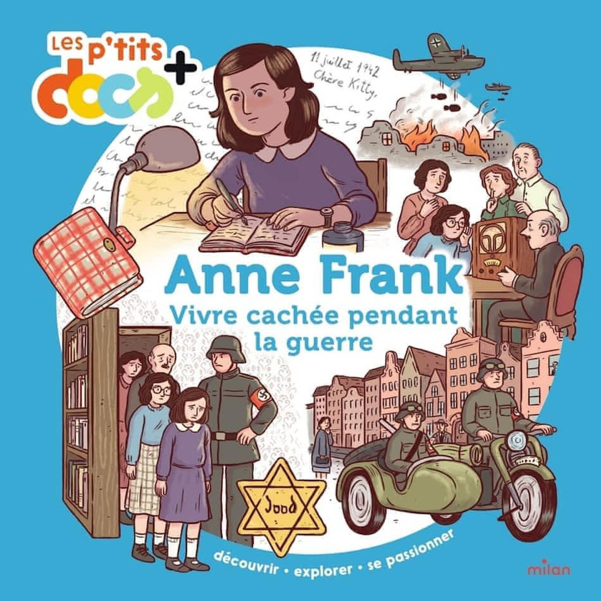 ANNE FRANK. VIVRE CACHE PENDANT LA GUERRE, Ledu Stéphanie