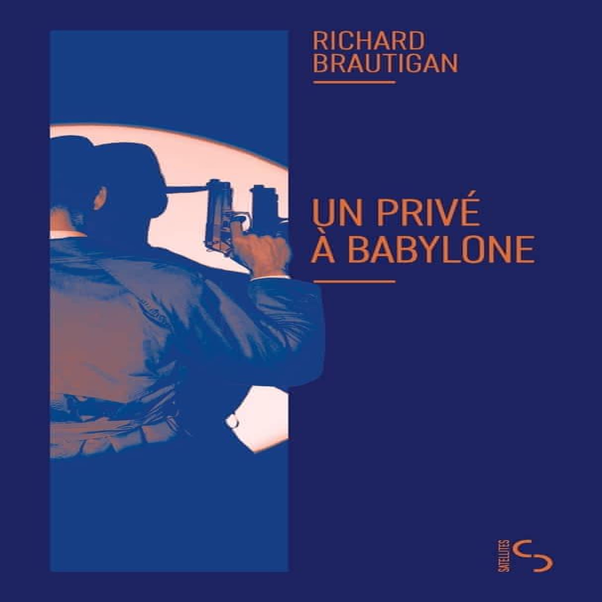 UN PRIVE A BABYLONE, Brautigan Richard