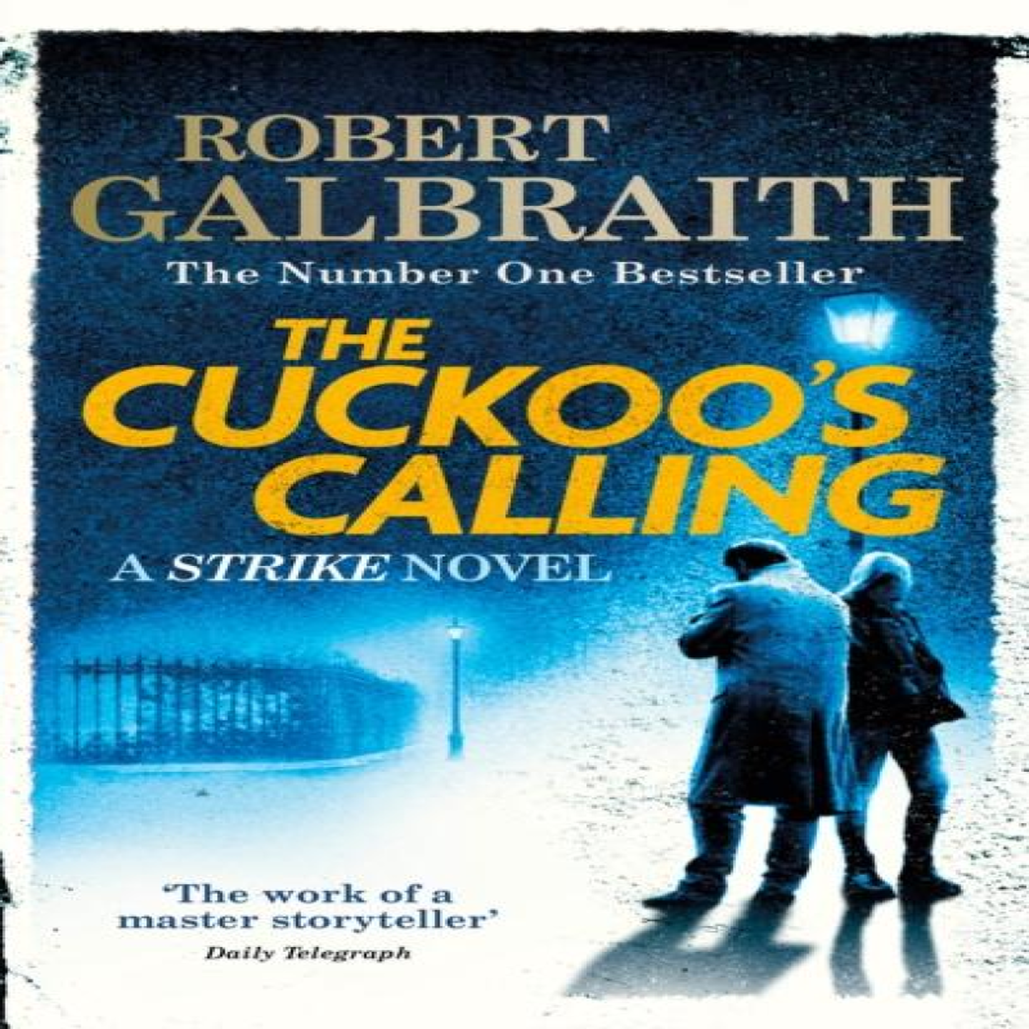 LIVRES The Cuckoo's Calling : Cormoran Strike Book 1