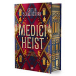 MEDICI HEIST. BRAQUAGE A LA FLORENTINE, EDITION COLLECTOR, Schneiderhan Caitlin