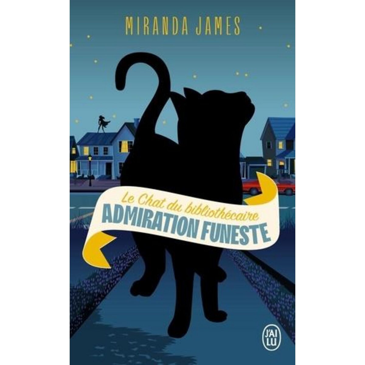 LE CHAT DU BIBLIOTHECAIRE TOME 5 : ADMIRATION FUNESTE, James Miranda