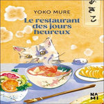 LE RESTAURANT DES JOURS HEUREUX, Mure Yoko