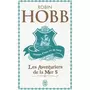  LES AVENTURIERS DE LA MER TOME 5 : PRISONS D'EAU ET DE BOIS, Hobb Robin