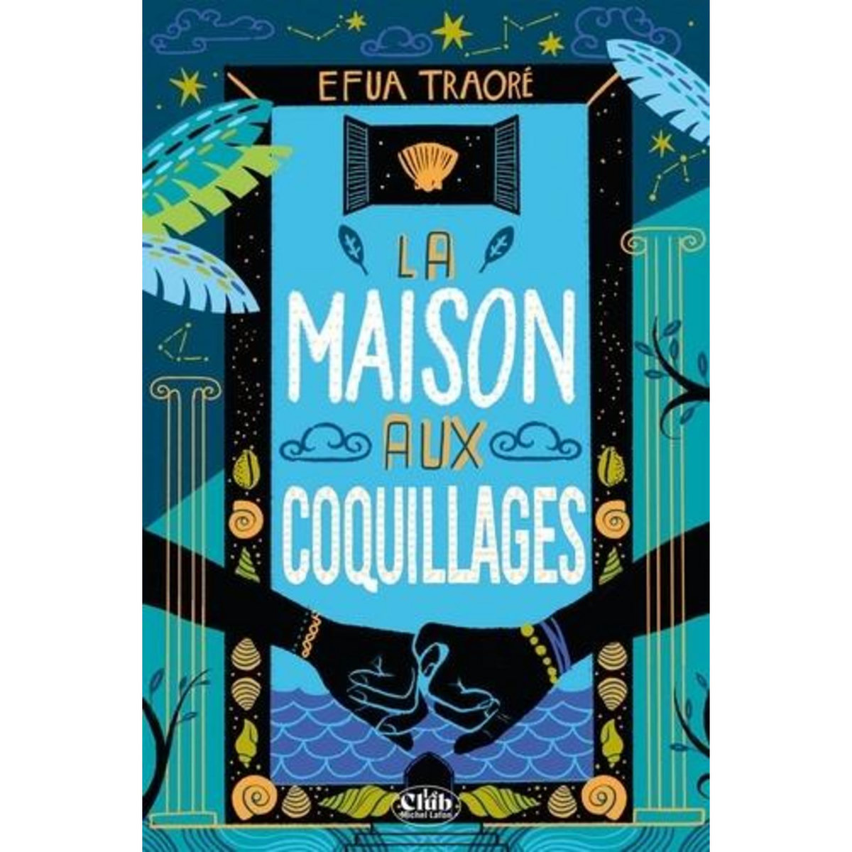 LA MAISON AUX COQUILLAGES, Traoré Efua