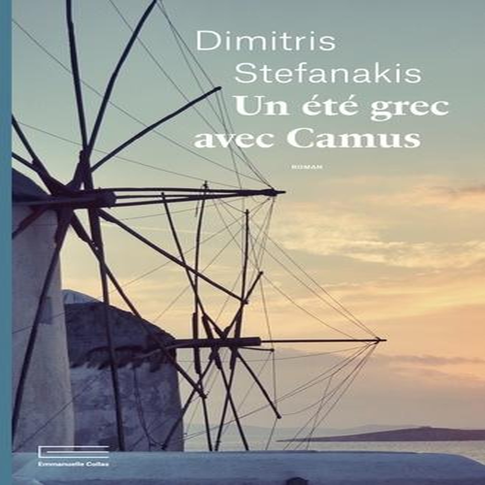 UN ETE GREC AVEC CAMUS, Stefanakis Dimitris
