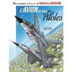 UNE AVENTURE  CLASSIC  DE TANGUY ET LAVERDURE TOME 2 : L'AVION QUI TUAIT SES PILOTES, Charlier Jean-Michel