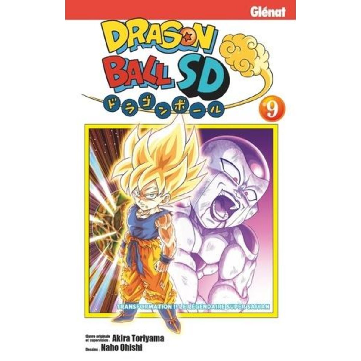 DRAGON BALL SD TOME 9 : TRANSFORMATION !! LE LEGENDAIRE SUPER SAIYAN, Toriyama Akira