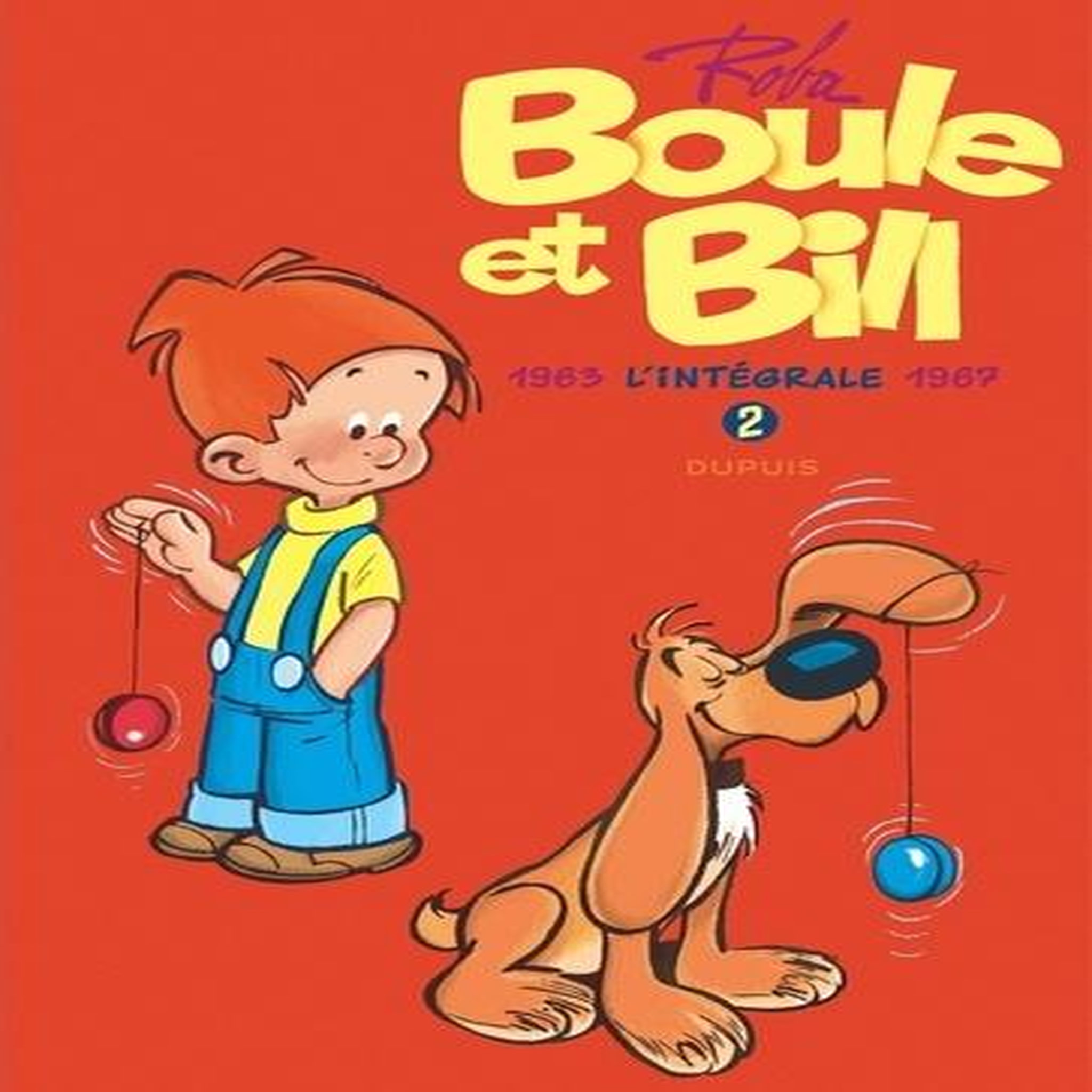 BOULE & BILL L'INTEGRALE TOME 2 : 1963-1967, Roba Jean