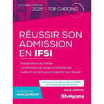 REUSSIR SON ADMISSION EN IFSI. PROCEDURE PARCOURSUP, EDITION 2025, Jabrane Badia