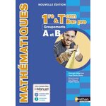 MATHEMATIQUES 1RE ET TLE BAC PRO. GROUPEMENTS A ET B, Astier Jean-Denis