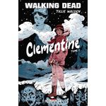 WALKING DEAD - CLEMENTINE TOME 1 , Walden Tillie