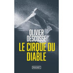 LE CIRQUE DU DIABLE, Descosse Olivier