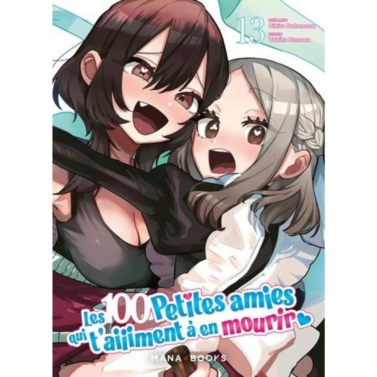 LES 100 PETITES AMIES QUI T'AIIIMENT A EN MOURIR TOME 13 , Nakamura Rikito