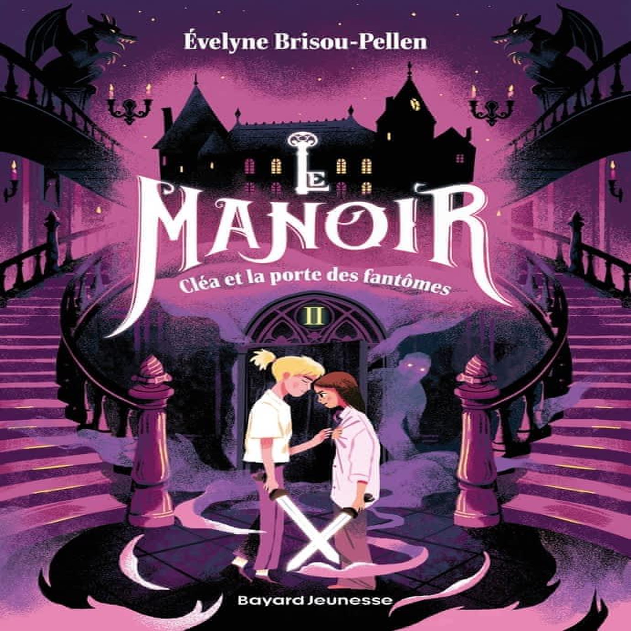 LE MANOIR TOME 2 : CLEA ET LA PORTE DES FANTOMES, Brisou-Pellen Evelyne