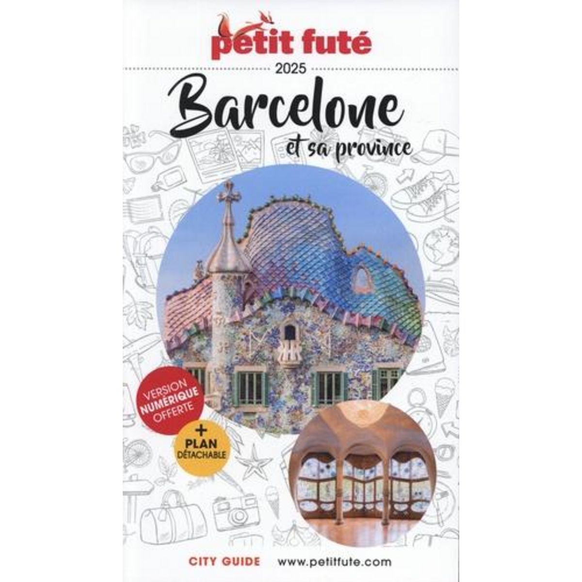 PETIT FUTE BARCELONE ET SA PROVINCE. EDITION 2025. AVEC 1 PLAN DETACHABLE, Petit Futé