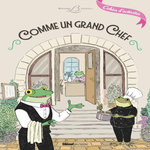 COMME UN GRAND CHEF. BERNARD LOISEAU - CAHIER D'ACTIVITES, Laffon Caroline