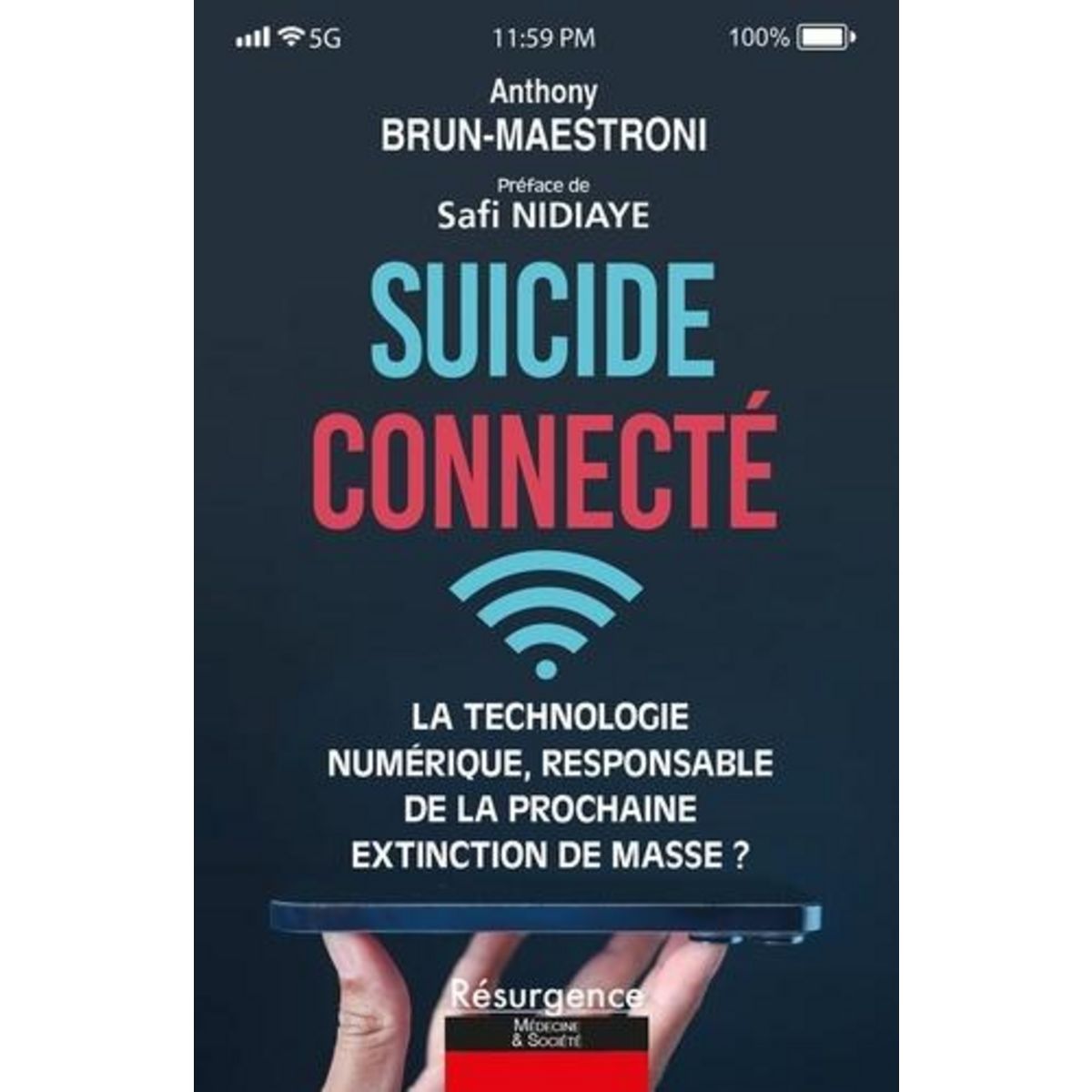 SUICIDE CONNECTE. LA TECHNOLOGIE NUMERIQUE, RESPONSABLE DE LA PROCHAINE EXTINCTION DE MASSE ?, Brun-Maestroni Anthony
