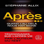 APRES.... QUAND L'AU-DELA NOUS FAIT SIGNE, Allix Stéphane