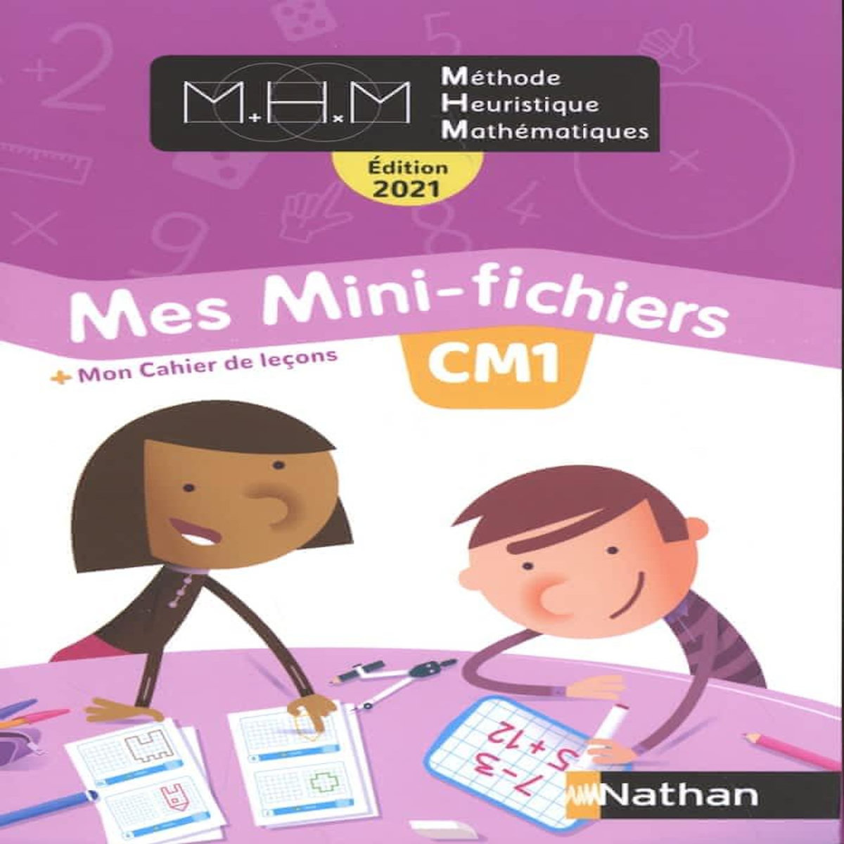 METHODE HEURISTIQUE MATHEMATIQUES CM1. MES MINI-FICHIERS + MON CAHIER DE LECONS, EDITION 2021, Pinel Nicolas