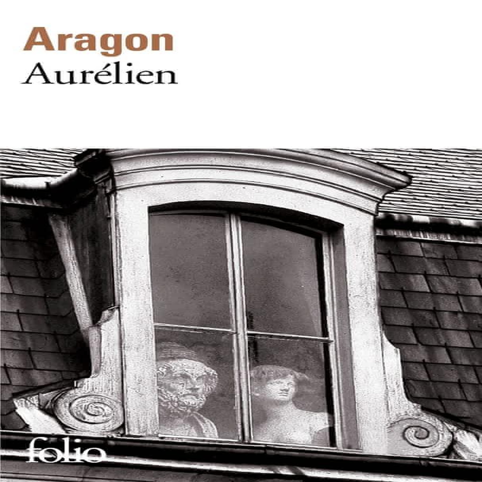 LE MONDE REEL. AURELIEN, Aragon Louis