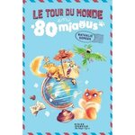 LE TOUR DU MONDE EN 80 MIAOUS, Somers Nathalie