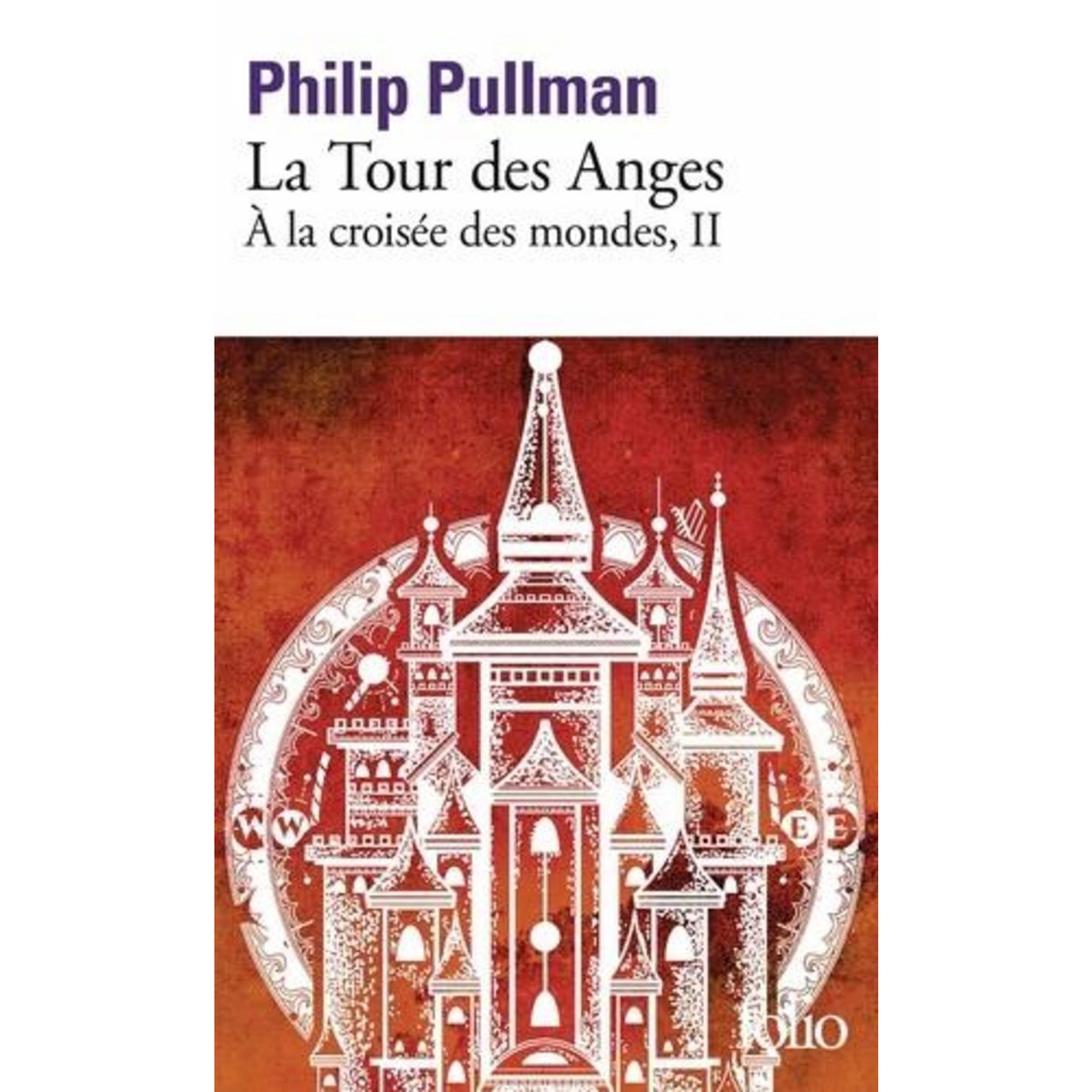 A LA CROISEE DES MONDES TOME 2 : LA TOUR DES ANGES, Pullman Philip