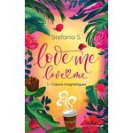 LOVE ME LOVE ME TOME 1 : COEURS MAGNETIQUES, S. Stefania