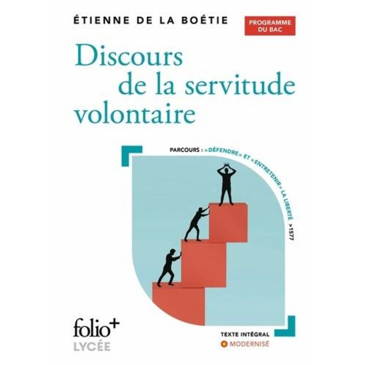 DISCOURS DE LA SERVITUDE VOLONTAIRE, La Boétie Etienne de