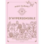 MON CARNET D'HYPERSENSIBLE. 50 EXERCICES A METTRE EN OEUVRE POUR VOUS EPANOUIR, Snow April