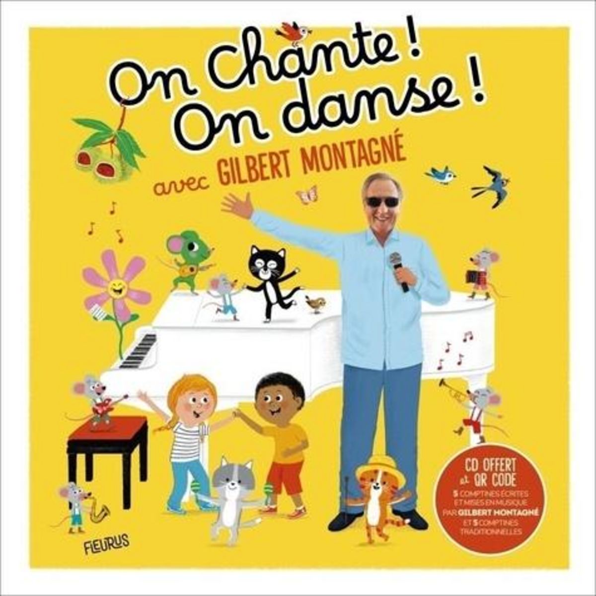 ON CHANTE ! ON DANSE ! AVEC GILBERT MONTAGNE. AVEC 1 CD AUDIO + 1 QR CODE, Montagné Gilbert