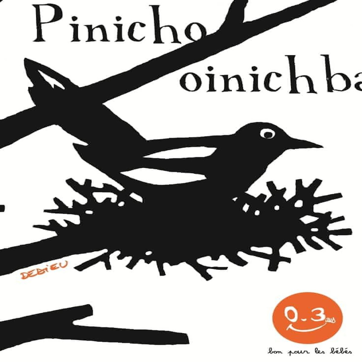 PINICHO OINICHBA, Dedieu Thierry
