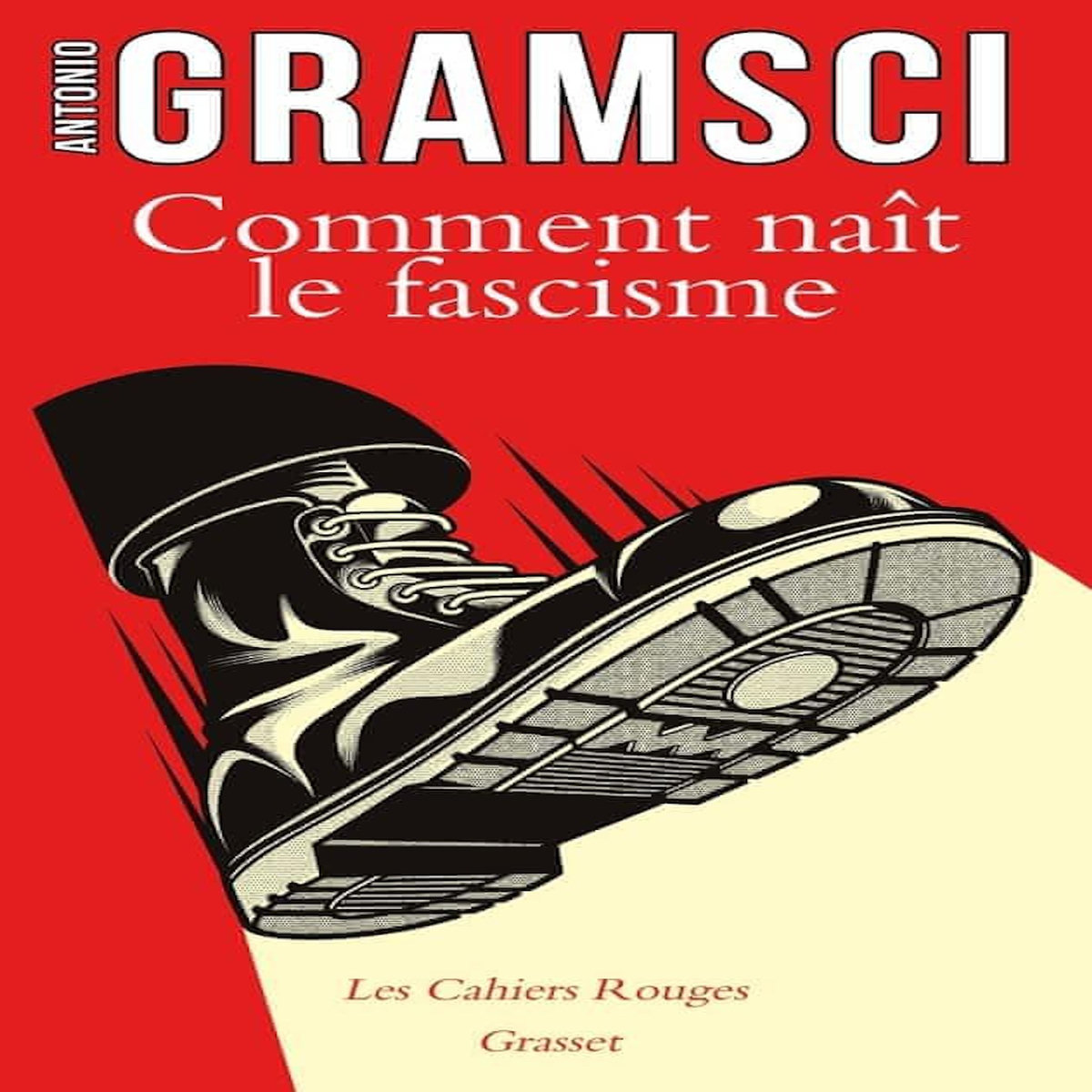 COMMENT NAIT LE FASCISME, Gramsci Antonio