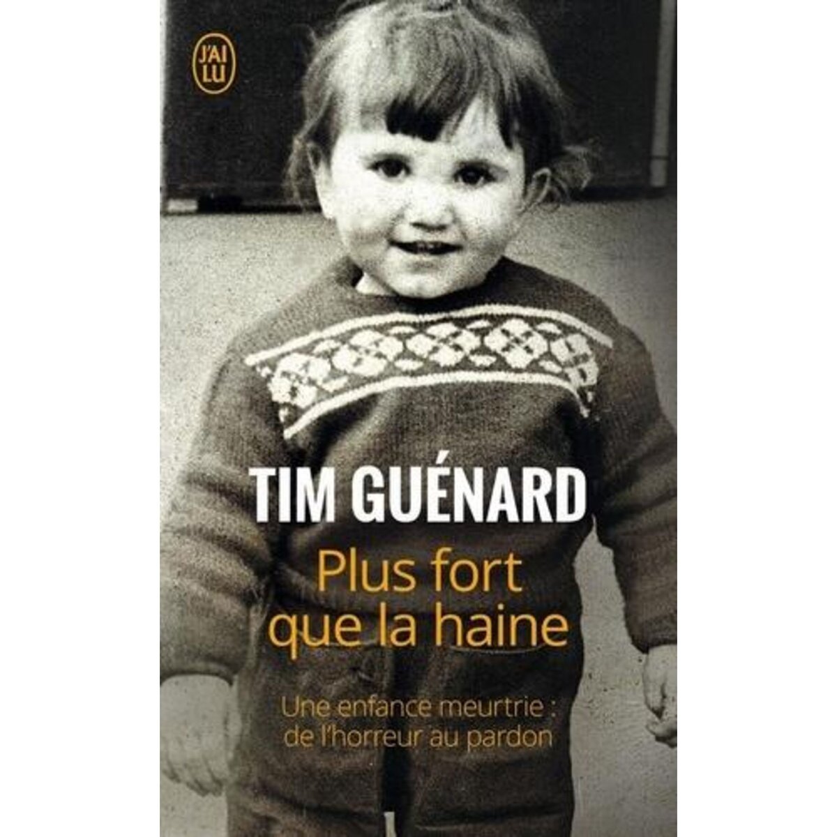 PLUS FORT QUE LA HAINE, Guénard Tim