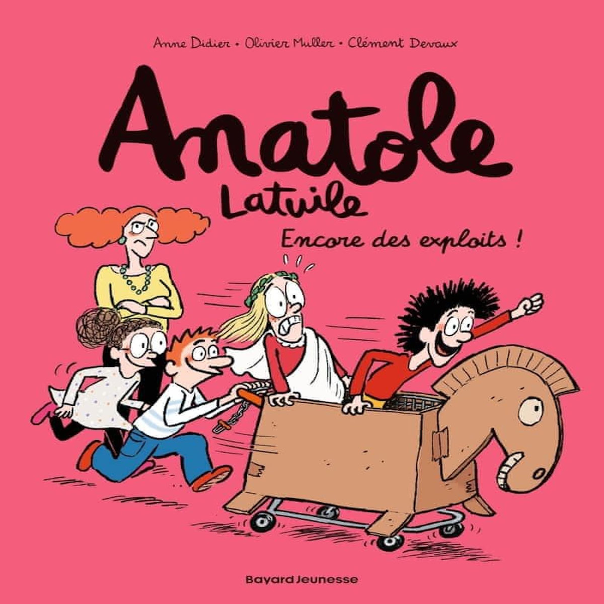 ANATOLE LATUILE TOME 17 : ENCORE DES EXPLOITS !, Didier Anne