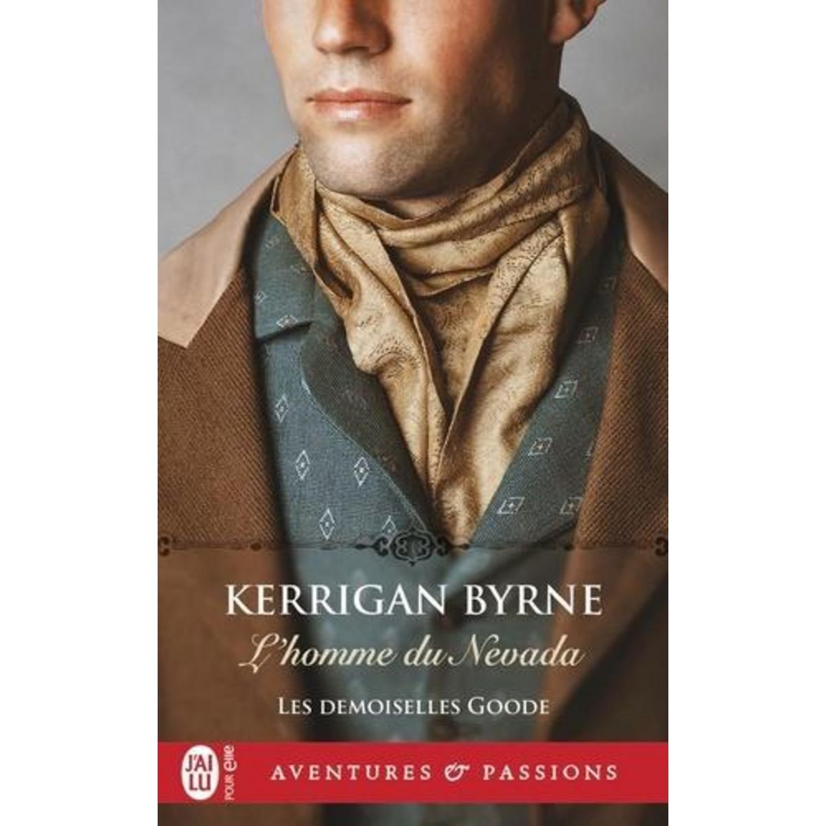 LES DEMOISELLES GOODE TOME 4 : L'HOMME DU NEVADA, Byrne Kerrigan