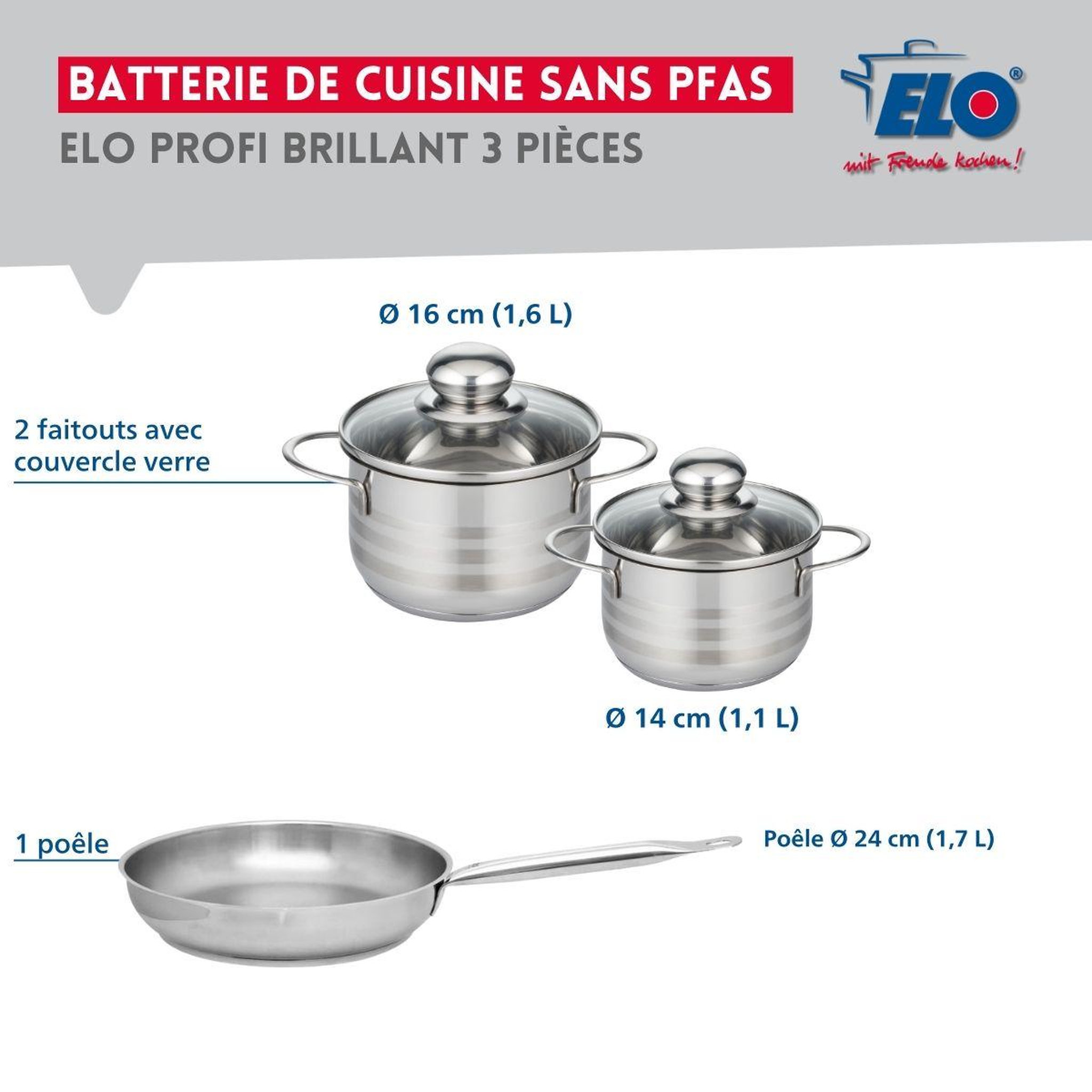 Voir la diapositive 2 : ELO Ensemble de 1 Poêle de cuisson 24 cm et 2 faitouts 14 et 16 cm Elo Profi Brillant