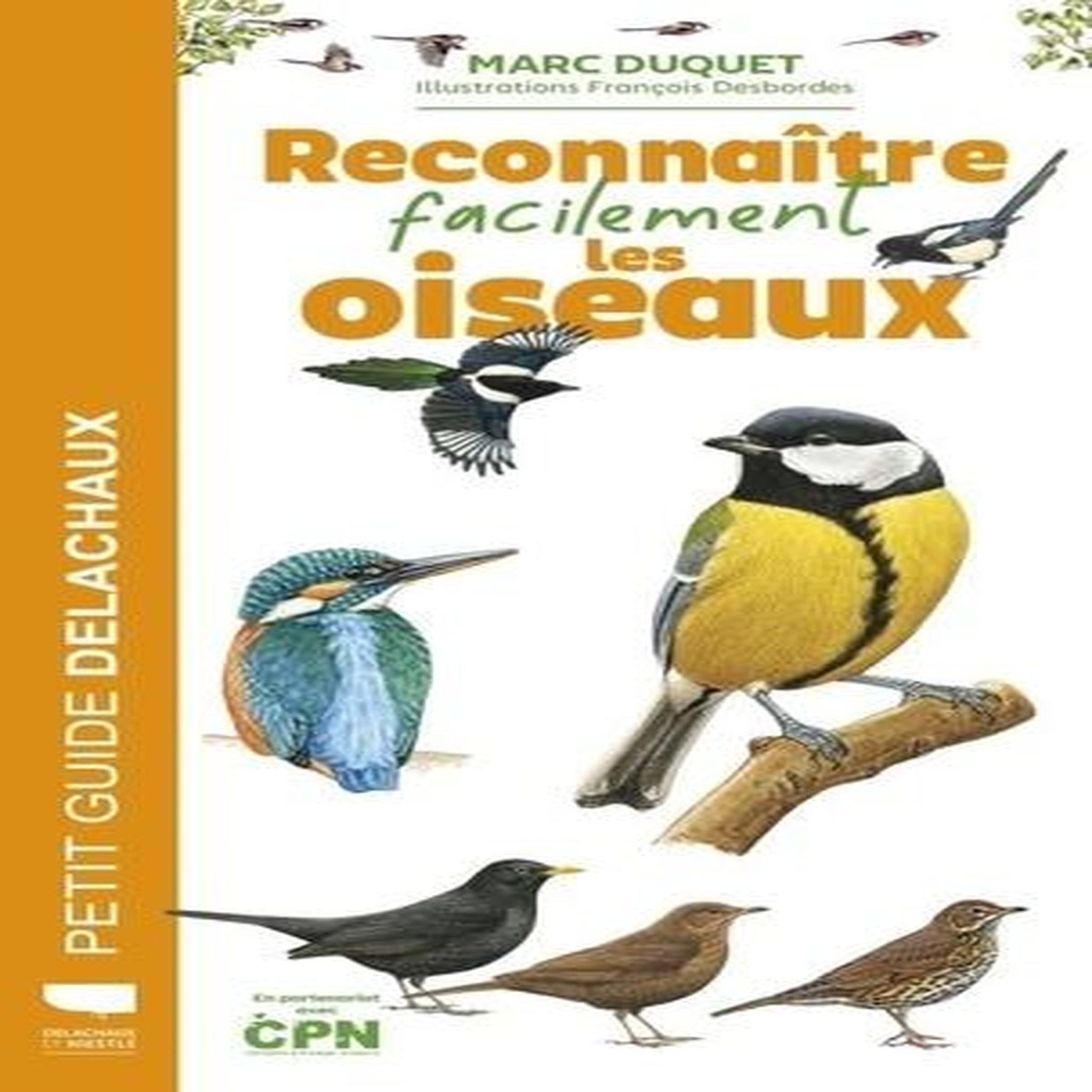 RECONNAITRE FACILEMENT LES OISEAUX, Duquet Marc