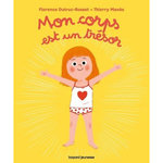 MON CORPS EST UN TRESOR, Dutruc-Rosset Florence