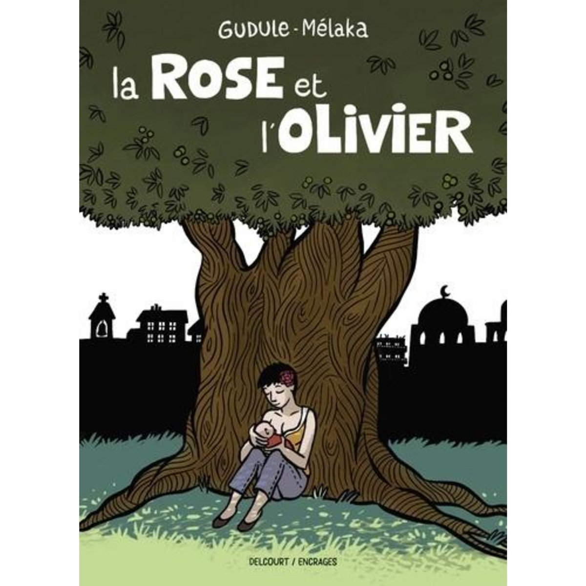 LA ROSE ET L'OLIVIER, Gudule