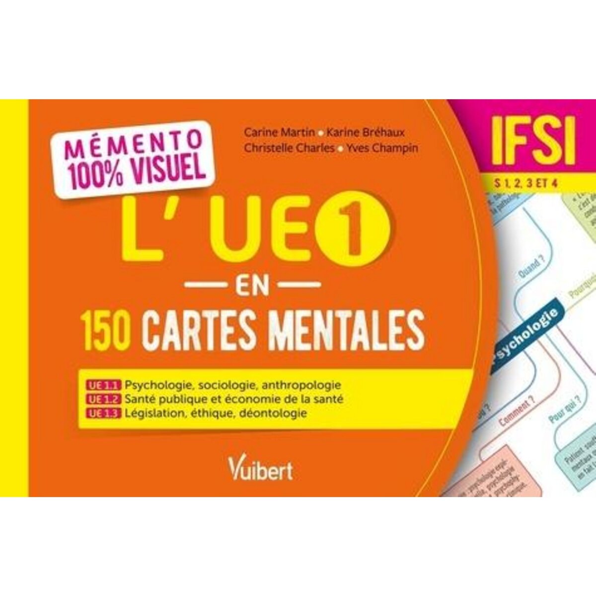 L'UE 1 EN 150 CARTES MENTALES. IFSI SEMESTRES 1, 2, 3 ET 4, Bréhaux Karine