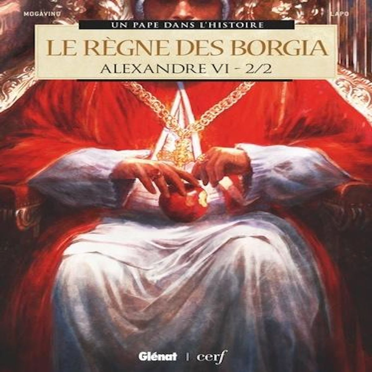 ALEXANDRE VI : LE REGNE DES BORGIA TOME 2 , Mogavino Simona