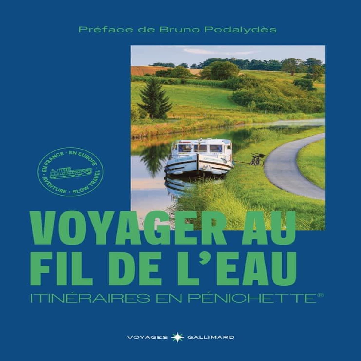 VOYAGES AU FIL DE L'EAU. ITINERAIRES EN PENICHETTE, Amat Julien