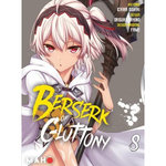 BERSERK OF GLUTTONY TOME 8 , Isshiki Ichika