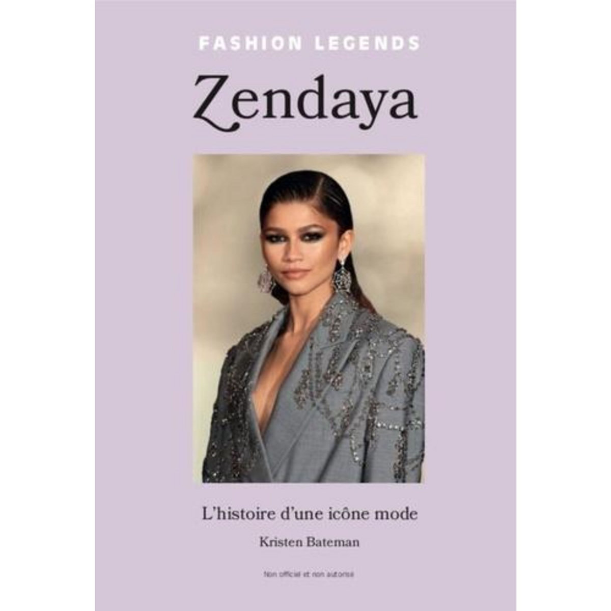 ZENDAYA. L'HISTOIRE D'UNE ICONE MODE, Bateman Kirsten