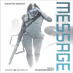 MESSAGE TOME 1 : CHARGEMENT, Wendt Cristin