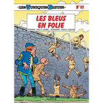 LES TUNIQUES BLEUES TOME 32 : LES BLEUS EN FOLIE, Cauvin Raoul