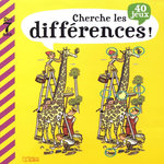 CHERCHE LES DIFFERENCES ! 40 JEUX, Audouin Laurent